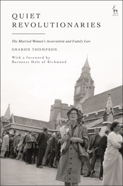 Quiet Revolutionaries : The Married Women's Association and Family Law, PDF eBook