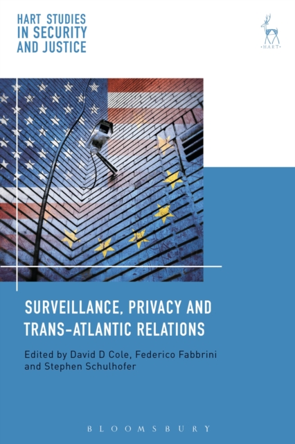 Surveillance, Privacy and Trans-Atlantic Relations, Paperback / softback Book