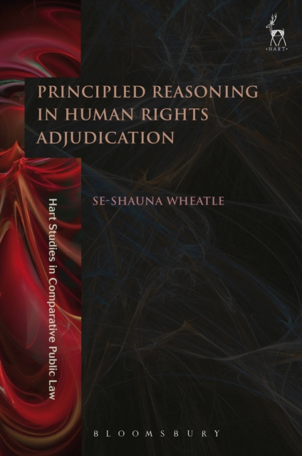 Principled Reasoning in Human Rights Adjudication, Paperback / softback Book