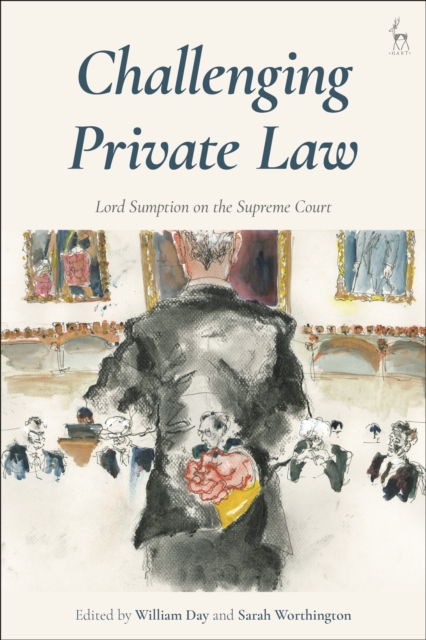 Challenging Private Law : Lord Sumption on the Supreme Court, Hardback Book