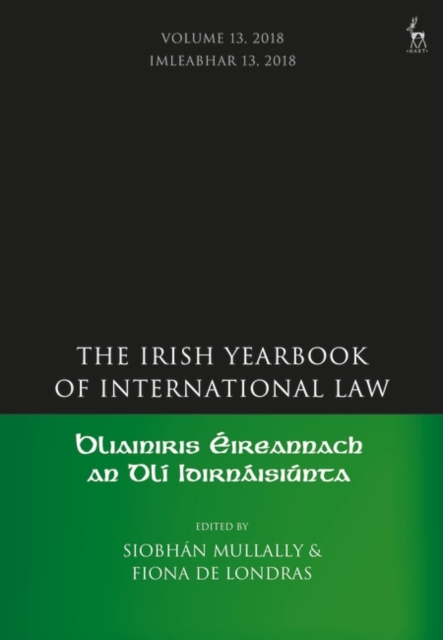 The Irish Yearbook of International Law, Volume 13, 2018, EPUB eBook