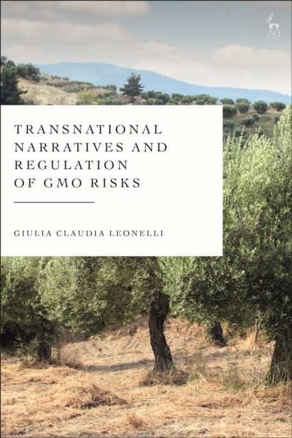 Transnational Narratives and Regulation of GMO Risks, EPUB eBook