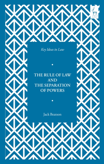 Key Ideas in Law: The Rule of Law and the Separation of Powers, Paperback / softback Book