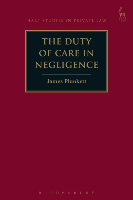 The Duty of Care in Negligence, Paperback / softback Book