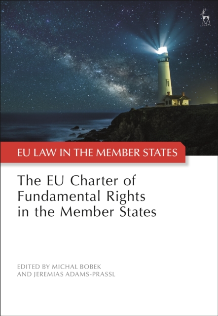 The EU Charter of Fundamental Rights in the Member States, Hardback Book