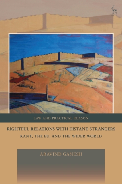 Rightful Relations with Distant Strangers : Kant, the Eu, and the Wider World, PDF eBook