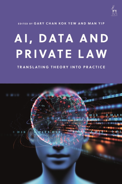 AI, Data and Private Law : Translating Theory into Practice, Paperback / softback Book