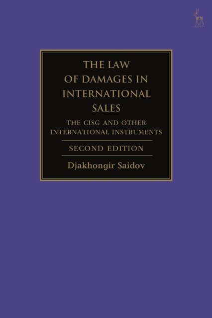 The Law of Damages in International Sales : The CISG and Other International Instruments, Paperback / softback Book