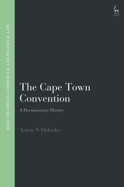 The Cape Town Convention : A Documentary History, Paperback / softback Book