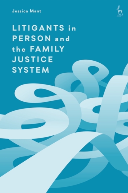 Litigants in Person and the Family Justice System, EPUB eBook