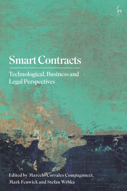 Smart Contracts : Technological, Business and Legal Perspectives, Paperback / softback Book