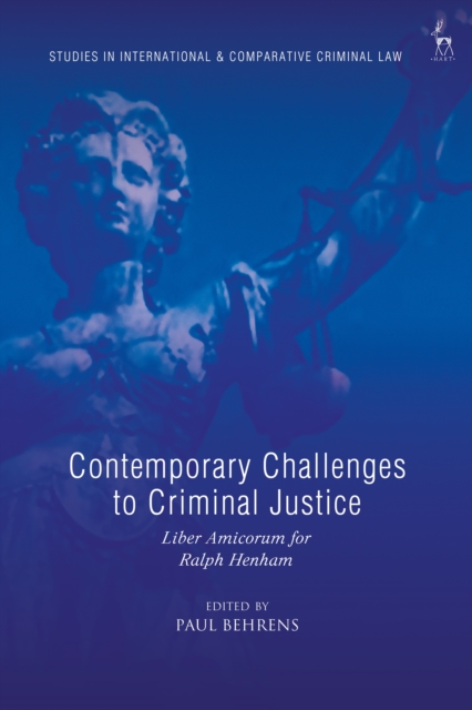 Contemporary Challenges to Criminal Justice : Liber Amicorum for Ralph Henham, EPUB eBook