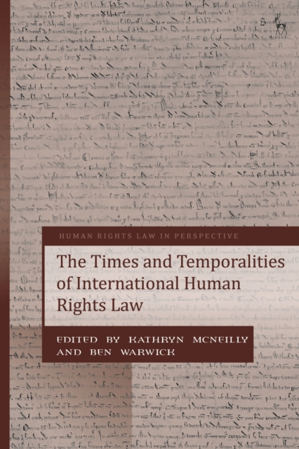 The Times and Temporalities of International Human Rights Law, Paperback / softback Book