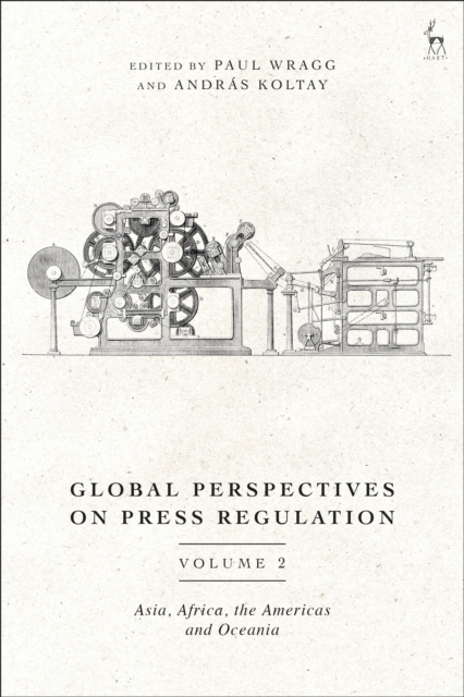 Global Perspectives on Press Regulation, Volume 2 : Asia, Africa, the Americas and Oceania, PDF eBook