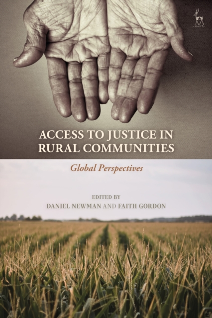 Access to Justice in Rural Communities : Global Perspectives, Hardback Book