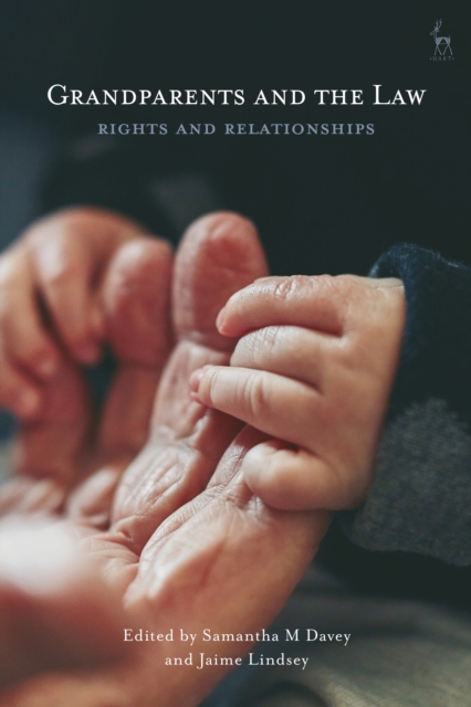 Grandparents and the Law : Rights and Relationships, Hardback Book
