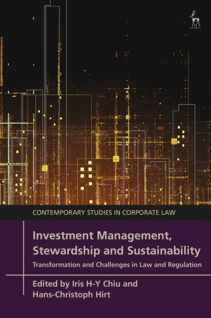 Investment Management, Stewardship and Sustainability : Transformation and Challenges in Law and Regulation, Hardback Book