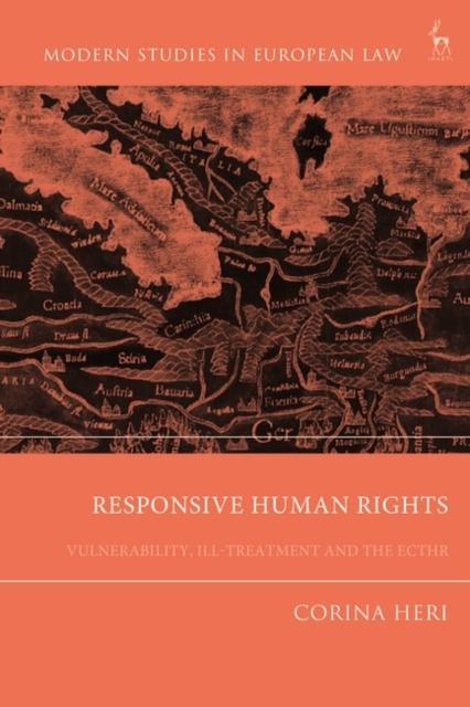 Responsive Human Rights : Vulnerability, Ill-treatment and the ECtHR, Paperback / softback Book