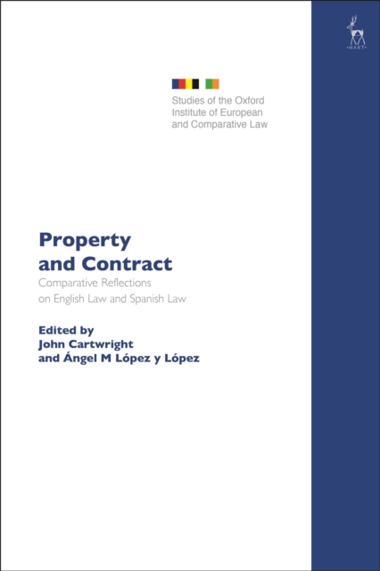 Property and Contract : Comparative Reflections on English Law and Spanish Law, Paperback / softback Book