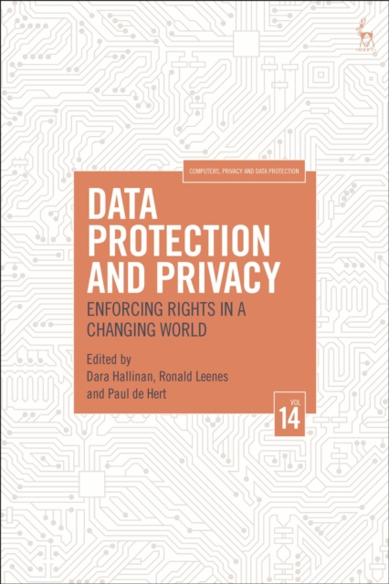 Data Protection and Privacy, Volume 14 : Enforcing Rights in a Changing World, Hardback Book