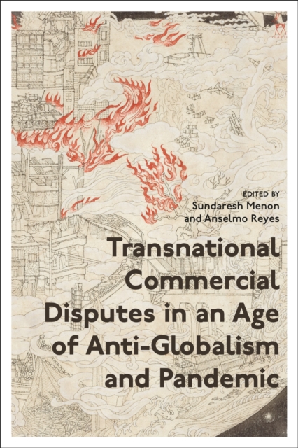 Transnational Commercial Disputes in an Age of Anti-Globalism and Pandemic, Paperback / softback Book