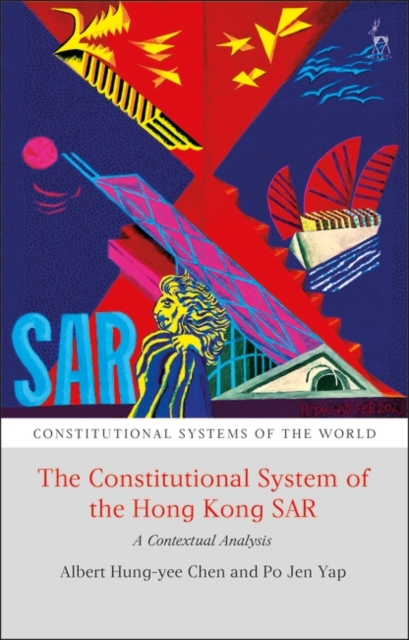 The Constitutional System of the Hong Kong SAR : A Contextual Analysis, PDF eBook