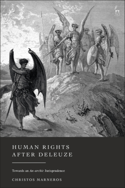 Human Rights After Deleuze : Towards an An-archic Jurisprudence, Paperback / softback Book