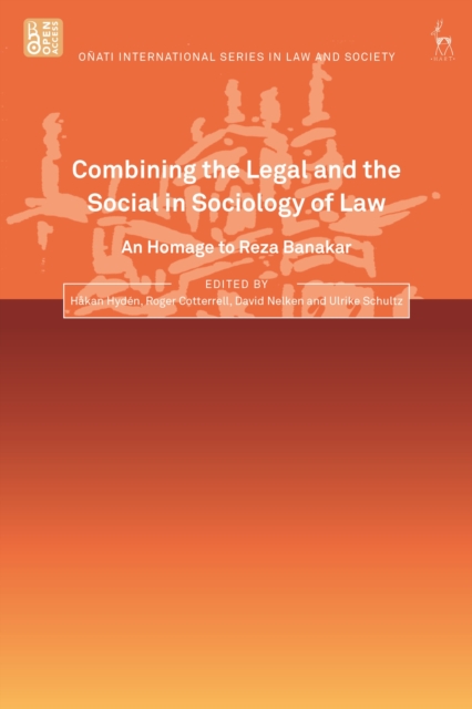 Combining the Legal and the Social in Sociology of Law : An Homage to Reza Banakar, Hardback Book