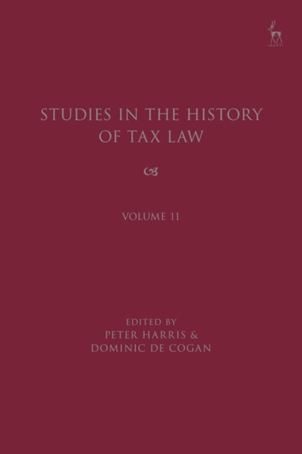 Studies in the History of Tax Law, Volume 11, Hardback Book