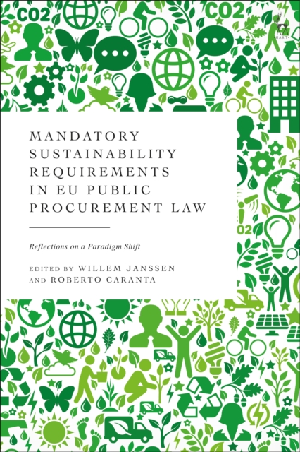 Mandatory Sustainability Requirements in EU Public Procurement Law : Reflections on a Paradigm Shift, EPUB eBook