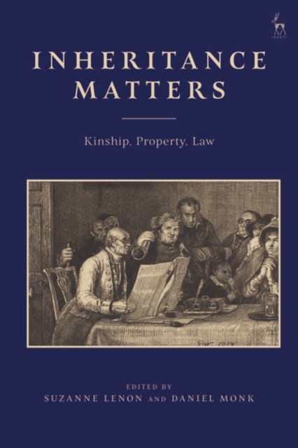 Inheritance Matters : Kinship, Property, Law, Hardback Book