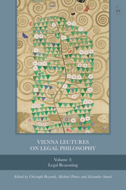 Vienna Lectures on Legal Philosophy, Volume 3 : Legal Reasoning, PDF eBook