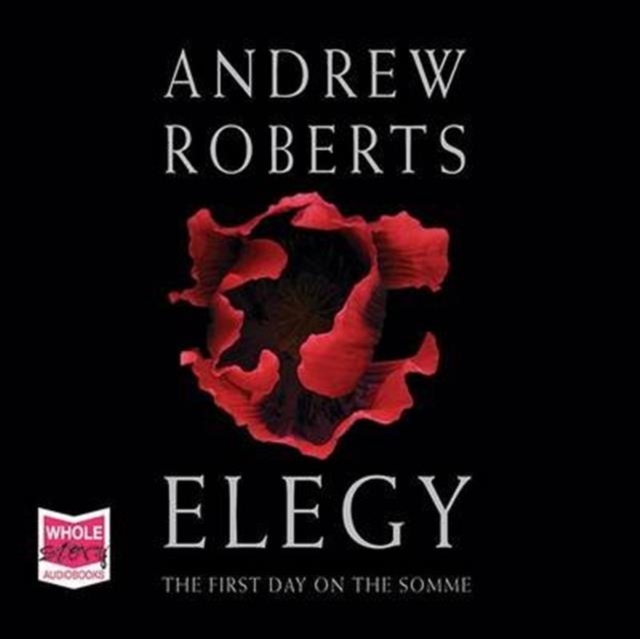 Elegy : The First Day on the Somme, CD-Audio Book