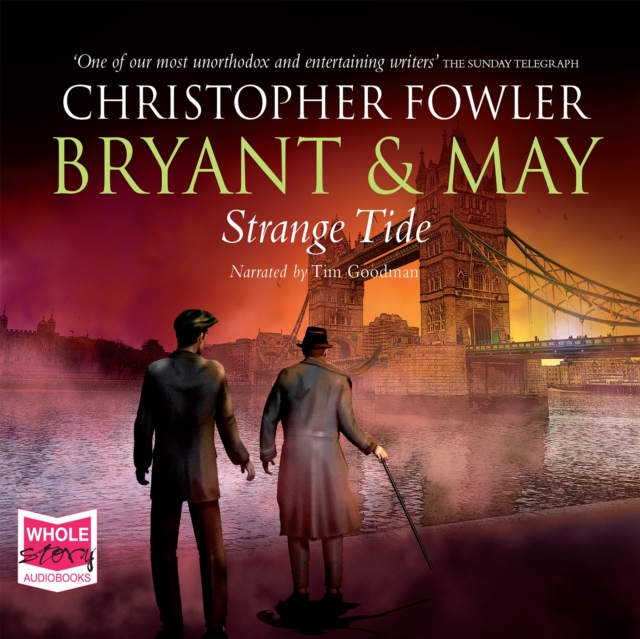 Bryant & May - Strange Tide, CD-Audio Book