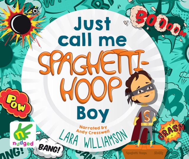 Just Call Me Spaghetti-Hoop Boy, CD-Audio Book