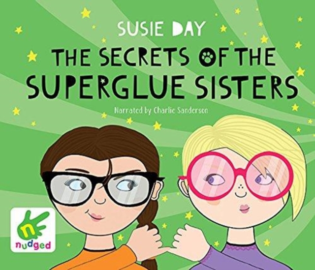 The Secrets of the Superglue Sisters, CD-Audio Book