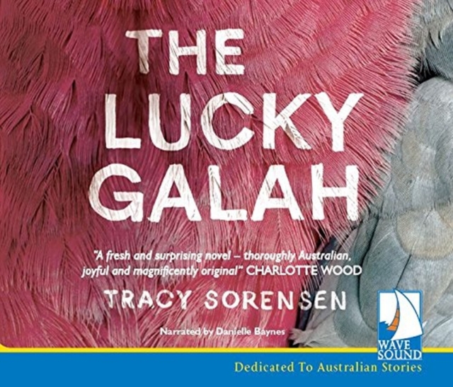The Lucky Galah, CD-Audio Book