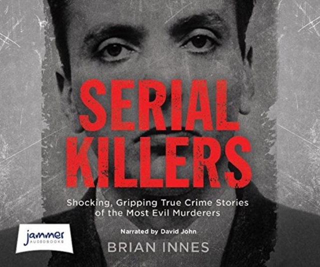 SERIAL KILLERS, CD-Audio Book