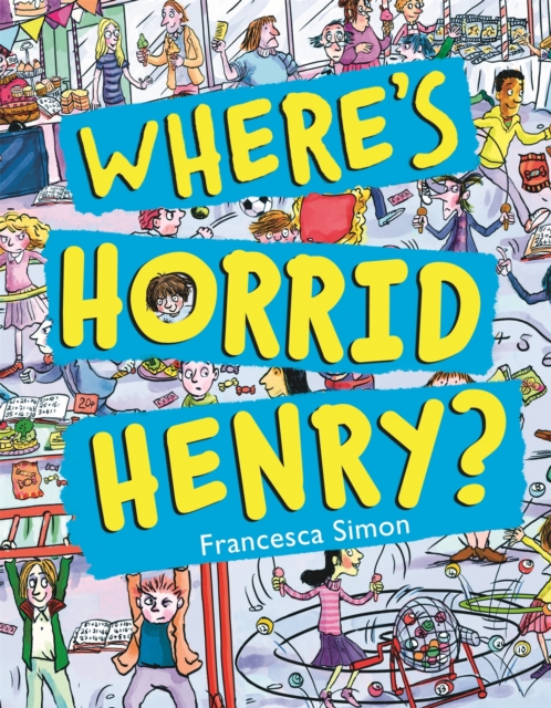 Where's Horrid Henry?, Paperback / softback Book