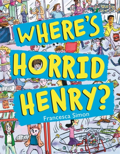 Where's Horrid Henry?, Hardback Book