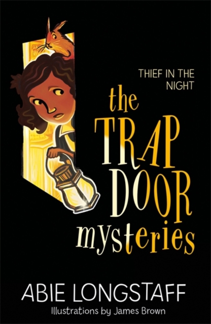 The Trapdoor Mysteries: Thief in the Night : Book 3, Paperback / softback Book