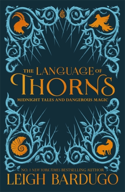 The Language of Thorns : Midnight Tales and Dangerous Magic, Paperback Book