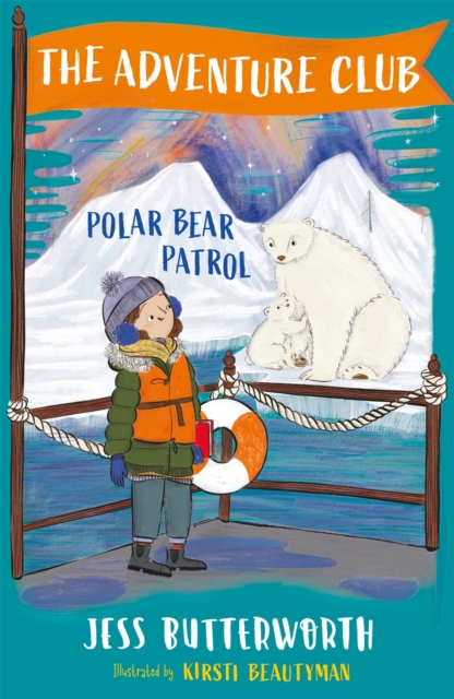 The Adventure Club: Polar Bear Patrol : Book 3, Paperback / softback Book