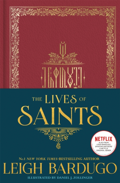 The Lives of Saints: As seen in the Netflix original series, Shadow and Bone, Hardback Book