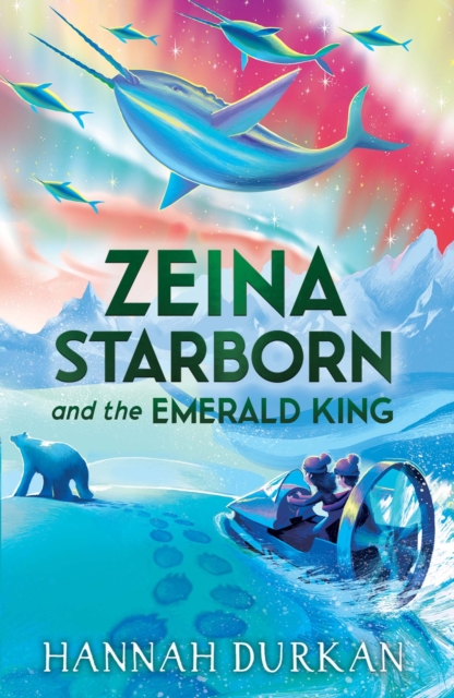 Zeina Starborn and the Emerald King : (Zeina Starborn Book Two), Paperback / softback Book