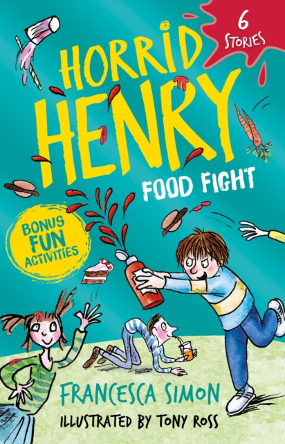 Horrid Henry: Food Fight : 6 Stories, EPUB eBook