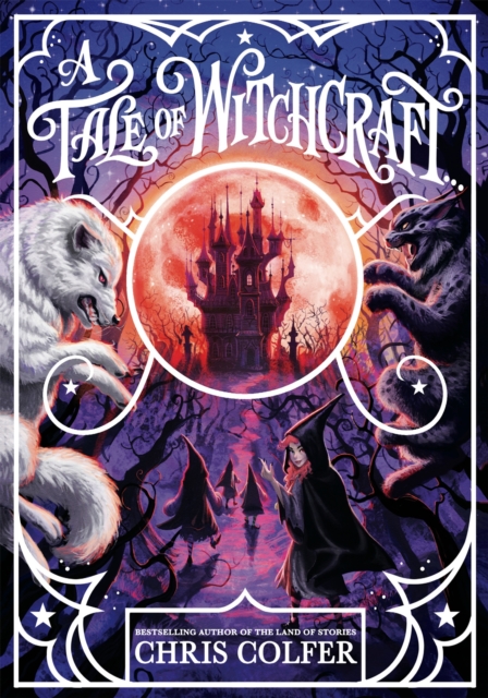 A Tale of Magic: A Tale of Witchcraft, Hardback Book