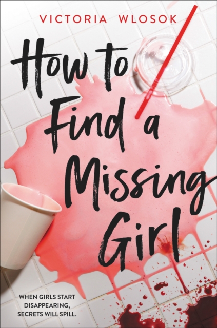How to Find a Missing Girl : a sapphic thriller perfect for fans of A Good Girl's Guide to Murder, Paperback / softback Book