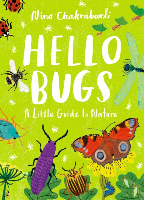 Little Guides to Nature: Hello Bugs, Hardback Book