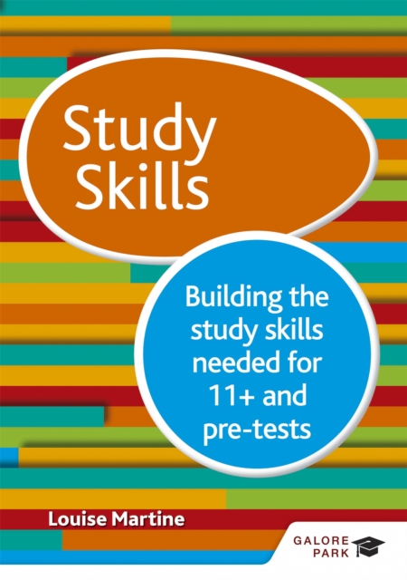 Study Skills 11+: Building the study skills needed for 11+ and pre-tests, Paperback / softback Book
